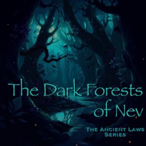 The Dark Forests of Nev